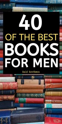 books for men who don't read: Exploring the Unexpected Paths to Literary Enjoyment