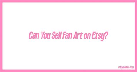 Can You Sell Fan Art? Exploring the Boundaries of Creativity and Copyright