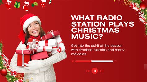 What Radio Station Plays Christmas Music Near Me, and How the Festive Tunes Bring Communities Together